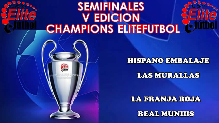 SEMIFINALISTAS  V EDICION CHAMPIONS ELITEFUTBOL